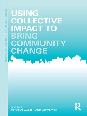 cover image of Using Collective Impact to Bring Community Change